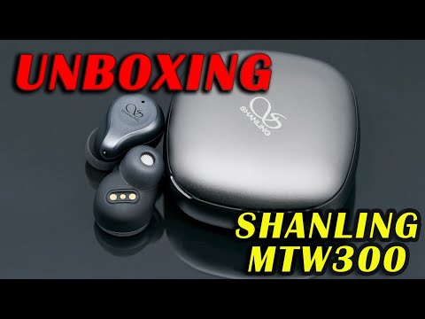 SHANLING MTW300 True Wireless HiFi Earphone Unboxing