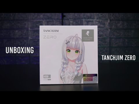 Unboxing Tanchjim Zero