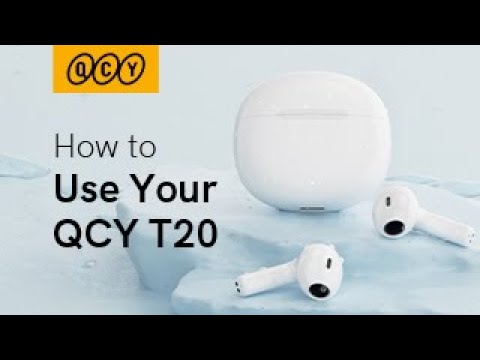 How to use QCY T20 AilyPods? QCY T20 AilyPods User Guide
