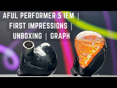 AFUL Performer 5 1DD+4BA Earphones (iem) | First Impressions | Unboxing | Graph Measurements